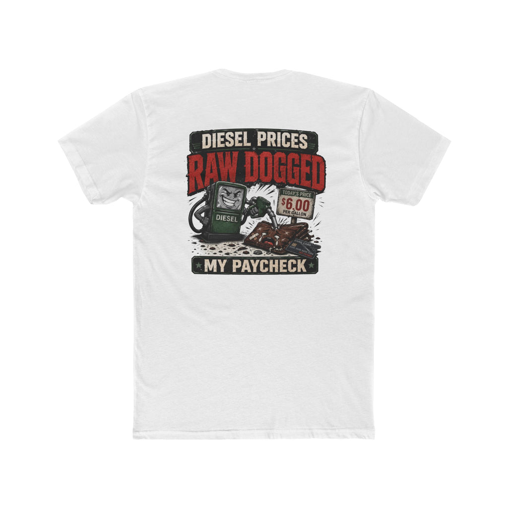 Diesel Prices Raw Dogged My Paycheck