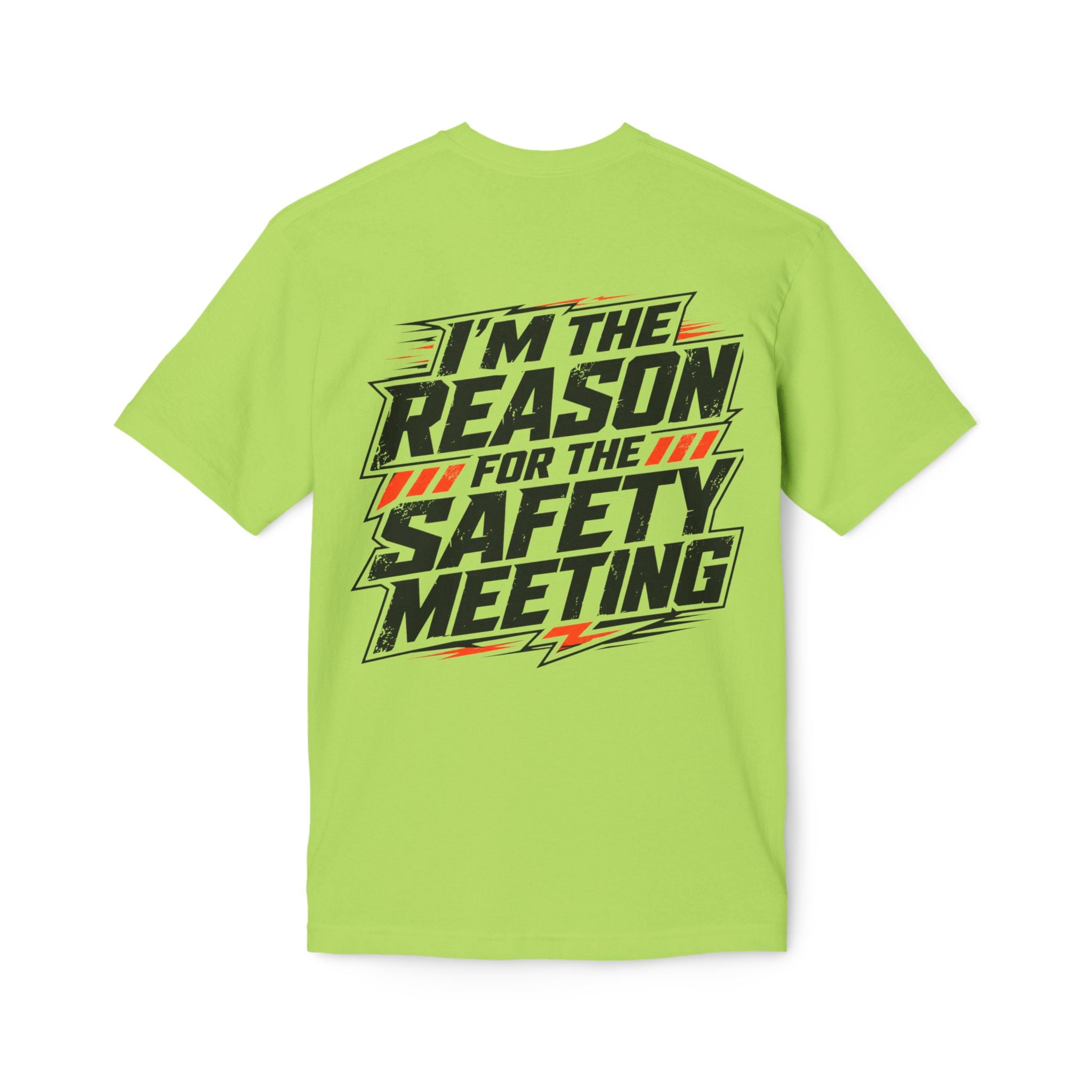 I'm The Reason For Safety Meeting